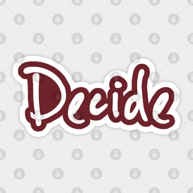 Decide Sticker by pepques